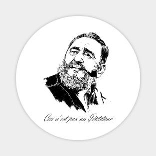 Ceci n'est pas un Dictateur (Castro edition) Magnet